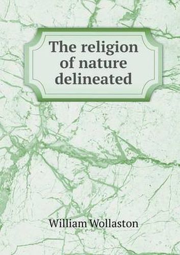 Cover image for The religion of nature delineated