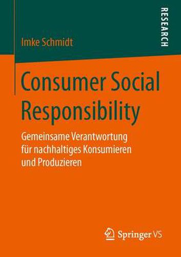 Cover image for Consumer Social Responsibility: Gemeinsame Verantwortung Fur Nachhaltiges Konsumieren Und Produzieren
