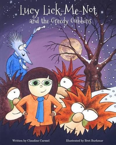 Cover image for Lucy Lick-Me-Not and the Greedy Gubbins: A Christmas Story