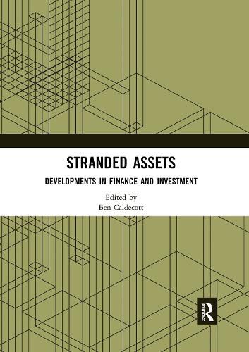 Stranded Assets: Developments in Finance and Investment