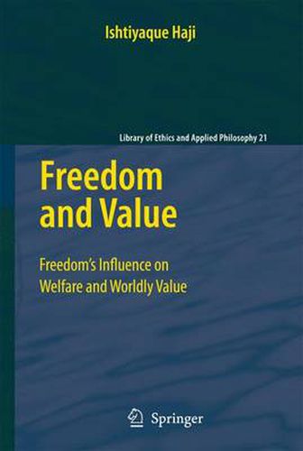 Cover image for Freedom and Value: Freedom's Influence on Welfare and Worldly Value