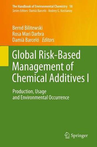 Cover image for Global Risk-Based Management of Chemical Additives I: Production, Usage and Environmental Occurrence
