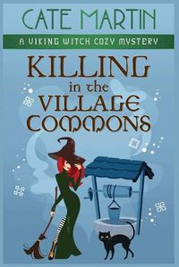 Cover image for Killing in the Village Commons: A Viking Witch Cozy Mystery