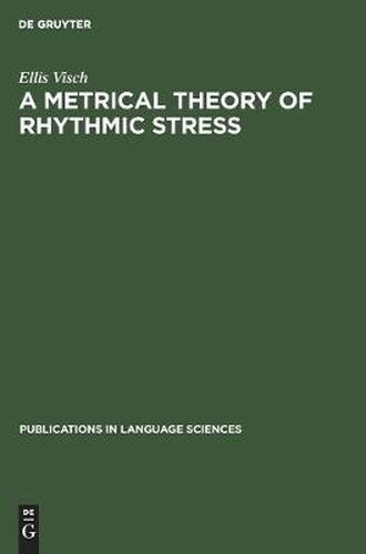 Cover image for A Metrical Theory of Rhythmic Stress