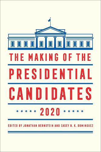 Cover image for The Making of the Presidential Candidates 2020