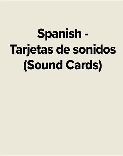 Cover image for Spanish - Tarjetas de Sonidos (Sound Cards)