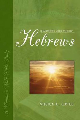 Cover image for A Woman's Walk Through Hebrews