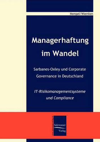 Cover image for Managerhaftung im Wandel -Sarbanes-Oxley und Corporate Governance in Deutschland