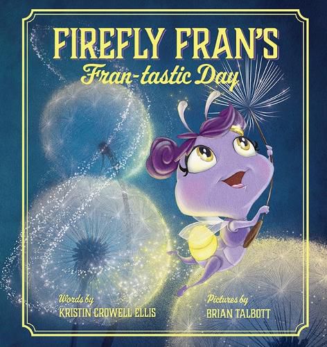 Cover image for Firefly Fran's Fran-Tastic Day