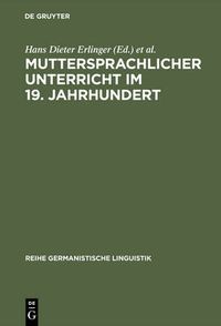 Cover image for Muttersprachlicher Unterricht im 19. Jahrhundert