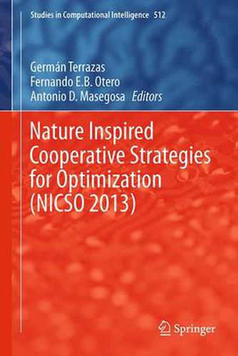 Cover image for Nature Inspired Cooperative Strategies for Optimization (NICSO 2013): Learning, Optimization and Interdisciplinary Applications