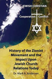 Cover image for The History of the Zionist Movement and the Impact Upon Jewish Church Relations Today