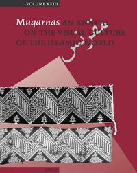 Cover image for Muqarnas, Volume 23