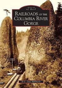 Cover image for Railroads of the Columbia River Gorge