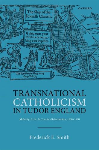 Cover image for Transnational Catholicism in Tudor England: Mobility, Exile, and Counter-Reformation, 1530-1580