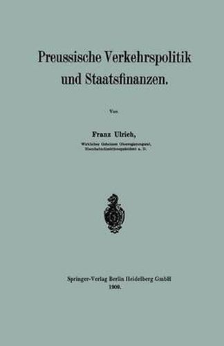 Preussische Verkehrspolitik Und Staatsfinanzen