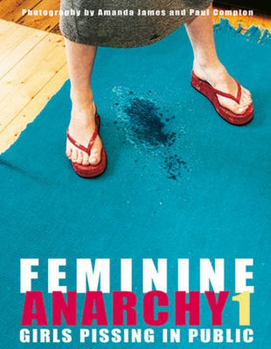 Cover image for Feminine Anarchy 1: Girls Pissing in Public