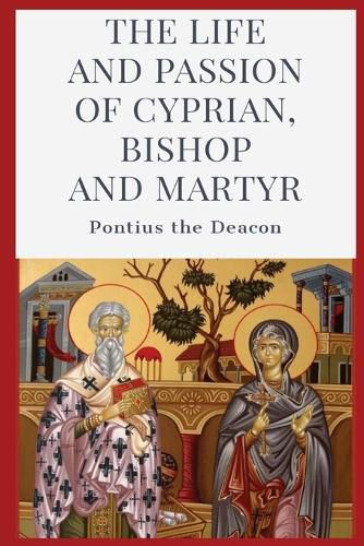 Cover image for The Life and Passion of Cyprian