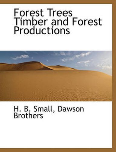 Cover image for Forest Trees Timber and Forest Productions