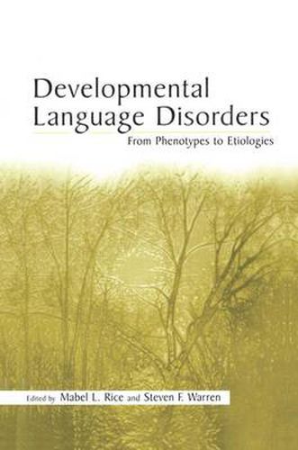 Cover image for Developmental Language Disorders: From Phenotypes to Etiologies