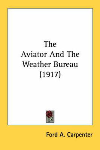 Cover image for The Aviator and the Weather Bureau (1917)