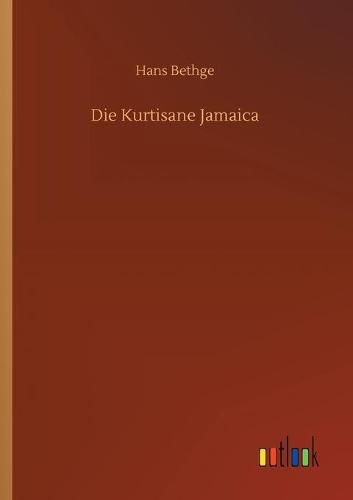 Cover image for Die Kurtisane Jamaica