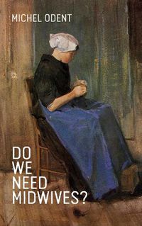 Cover image for Do We Need Midwives?