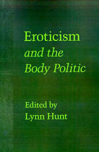 Cover image for Eroticism and the Body Politic