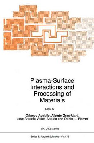 Plasma-Surface Interactions and Processing of Materials