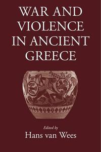 Cover image for War and Violence in Ancient Greece