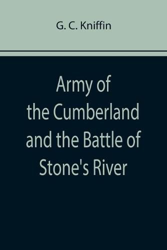 Army of the Cumberland and the Battle of Stone's River