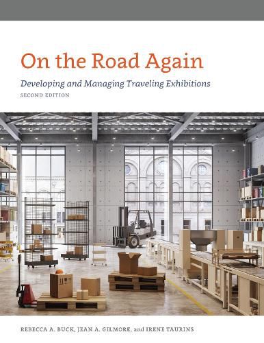 Cover image for On the Road Again: Developing and Managing Traveling Exhibitions