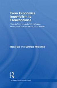 Cover image for From Economics Imperialism to Freakonomics: The Shifting Boundaries between Economics and other Social Sciences