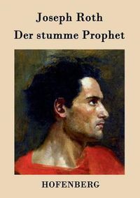 Cover image for Der stumme Prophet: Roman
