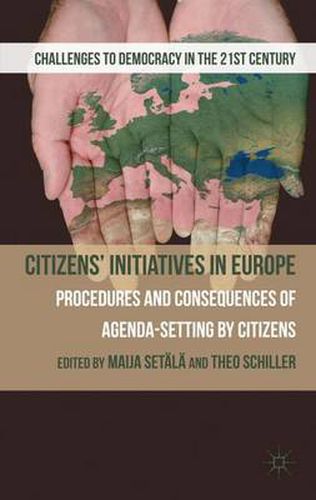 Citizens' Initiatives in Europe: Procedures and Consequences of Agenda-Setting by Citizens