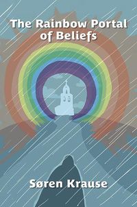 Cover image for The Rainbow Portal of Beliefs