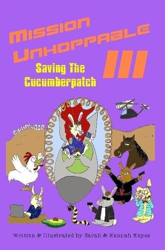 Mission Unhoppable III: Saving The Cucumberpatch