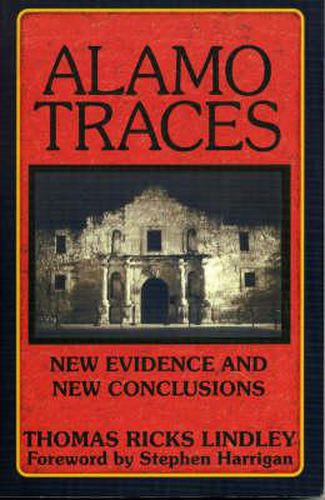 Cover image for Alamo Traces: New Evidence and New Conclusions