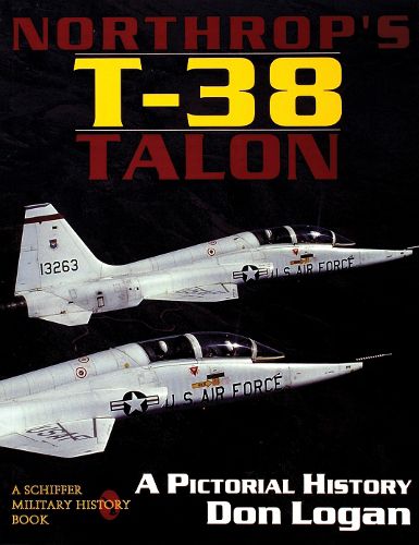 Cover image for Northrop's T-38 Talon: A Pictorial History