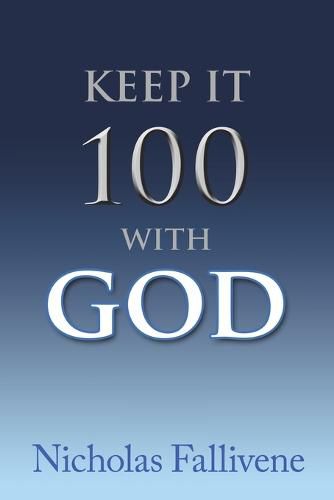 Cover image for Keep It 100 with God