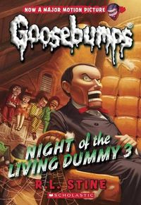 Cover image for Night of the Living Dummy 3 (Classic Goosebumps #26): Volume 26