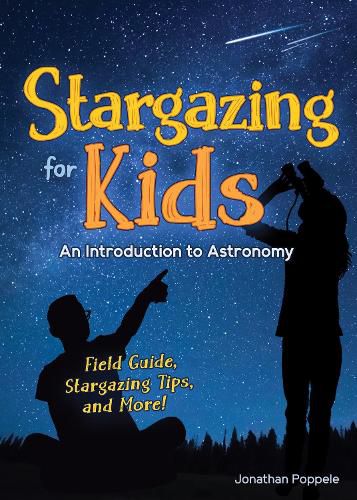 Cover image for Stargazing for Kids: An Introduction to Astronomy