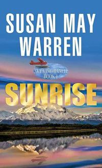 Cover image for Sunrise: Sky King Ranch