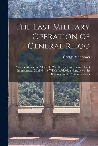 Cover image for The Last Military Operation of General Riego