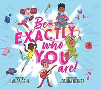 Cover image for Be Exactly Who You Are!