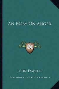 Cover image for An Essay on Anger