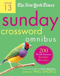Cover image for The New York Times Sunday Crossword Omnibus Volume 13