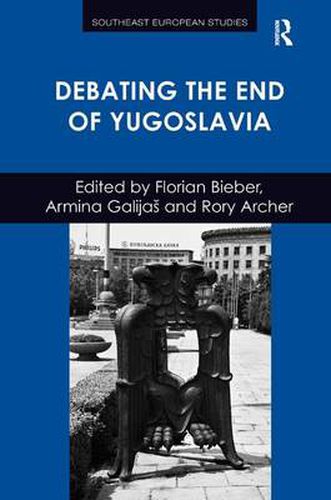 Cover image for Debating the End of Yugoslavia