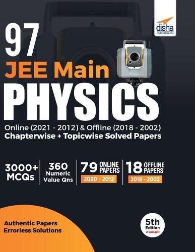 Cover image for 97 Jee Main Physics Online (2021 - 2012) & Offline (2018 - 2002) Chapterwise + Topicwise Solved Papers