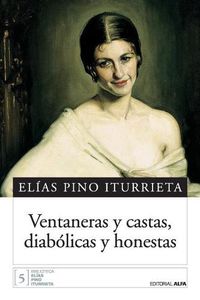 Cover image for Ventaneras Y Castas, Diab licas Y Honestas